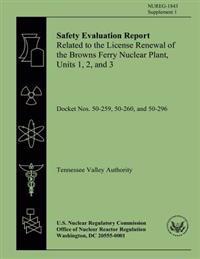 Safety Evaluation Report: Related to the License Renewal of the Browns Ferry Nuclear Plant, Units 1,2, and 3: Supplement 1