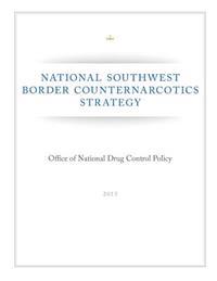 National Southwest Border Counternarcotics Strategy