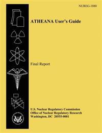 ATHEANA User's Guide Final Report