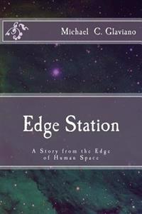 Edge Station: A Story from the Edge of Human Space
