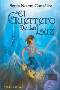 El Guerrero De La Luz