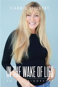 In The Wake of Lies