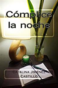 Cómplice la noche