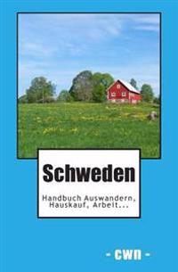 Schweden: Auswandern, Hauskauf, Arbeit...