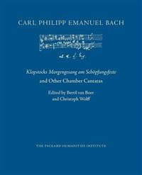 Klopstocks Morgengesang Am Sch�pfungsfeste and Other Chamber Cantatas