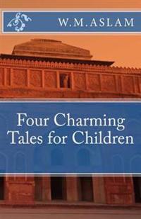 Four Charming Tales For Children