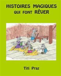 Kirjan kansi "Histoires magiques qui font rêver"