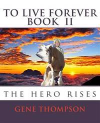 To Live Forever