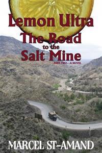 Lemon Ultra: The Road to the Salt Mine