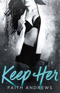 Keep Her