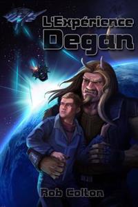 L'exp�rience Degan