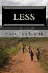 Less: Raising Youth to Live Missionally