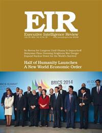 Executive Intelligence Review; Volume 41, Number 29: Published July 25, 2014