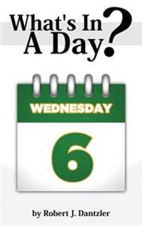 What's In A Day?