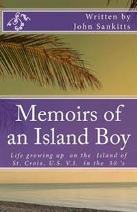 Memoirs of an Island Boy