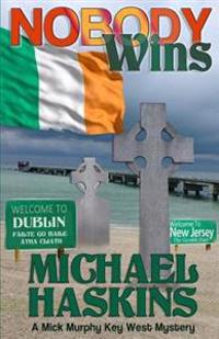 Nobody Wins: A Mick Murphy Key West Mystery