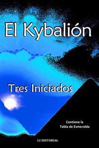 El Kybalion / The Kybalion