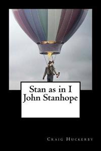"Stan" as in I"John Stanhope"