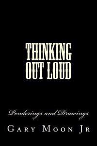 Thinking Out Loud