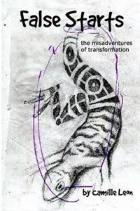 False Starts: The Misadventures of Transformation
