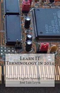 Learn IT Terminology in 2014: Essential English-Spanish IT Terms