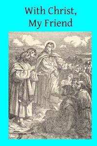 Kirjan kansi "With Christ, My Friend"