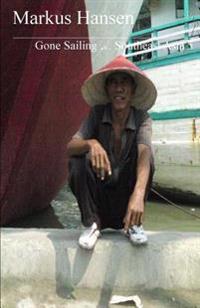 Gone Sailing ... Southeast Asia 5