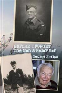 Before I Forget: One Man's Radar War