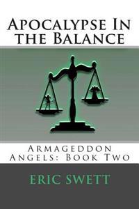Apocalypse In the Balance