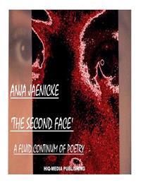 The Second Face: A fluid continuum of poetry