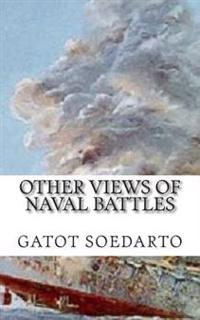 Other views of Naval Battles: Malay, Java Sea, Coral Sea, Midway, Bismarck Sea