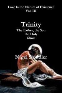 Bokomslag för "Trinity; The Father, the Son, the Holy Ghost"