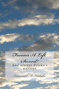 Forever A Left, Sword!: Until the end of time Prisku's guide finger