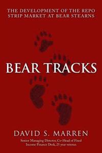 Bear Tracks: The Development of the Repo Strip Market at Bear Stearns