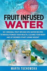 Fruit Infused Water