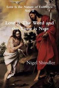 Kirjan kansi "Love is The Word and the Time is Now"