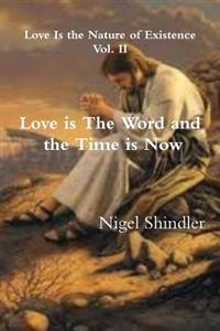Kirjan kansi "Love is The Word and the Time is Now"