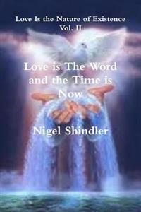 Kirjan kansi "Love is The Word and the Time is Now"