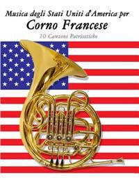 Musica Degli Stati Uniti d'America Per Corno Francese: 10 Canzoni Patriottiche