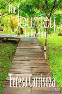The Journey to Healing