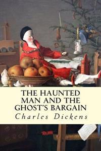 Bokomslag för "The Haunted Man and the Ghost's Bargain"