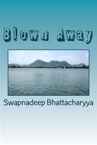Blown Away: A collage of love poems