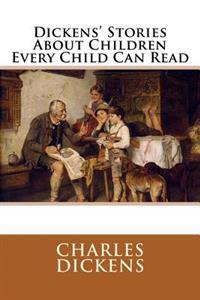 Bokomslag för "Dickens' Stories about Children Every Child Can Read"