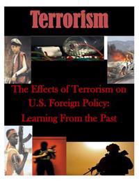 The Effects of Terrorism on U.s. Foreign Policy