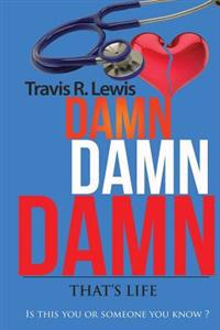 DAMN DAMN DAMN "That's Life": That's Life