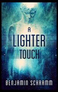 A Lighter Touch