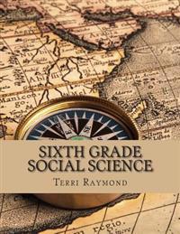 Sixth Grade Social Science: (For Homeschool or Extra Practice)