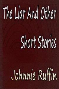 The Liar And Other Short Stories