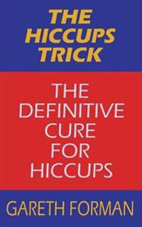The Hiccups Trick