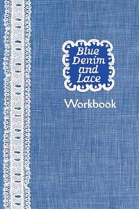 Blue Denim and Lace Workbook